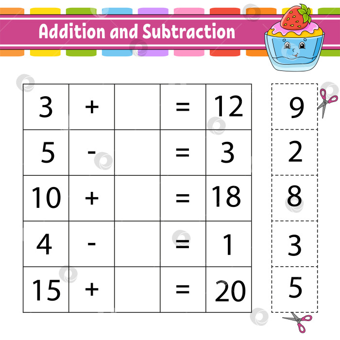 Скачать Сложение и вычитание. Задание для детей. Вырезаем и вставляем. Развивающий лист для обучения. Страница с упражнениями. Игра для детей. Забавный персонаж. Изолированная векторная иллюстрация. мультяшный стиль. фотосток Ozero