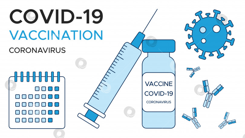 Скачать Баннер с прививкой от COVID-19, календарь, одна ампула вакцины и шприц, коронавирус и антитело. Шаблон медицинского плаката в синих тонах. Векторная иллюстрация, изолированная на белом фоне. фотосток Ozero