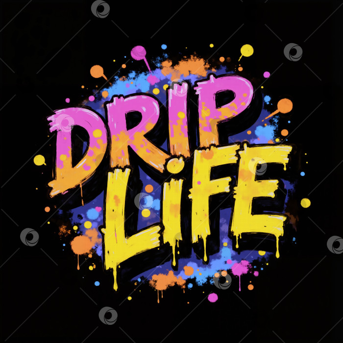 Скачать Красочный рисунок аэрозольной краской со словом "drip life", написанным жирными буквами фотосток Ozero