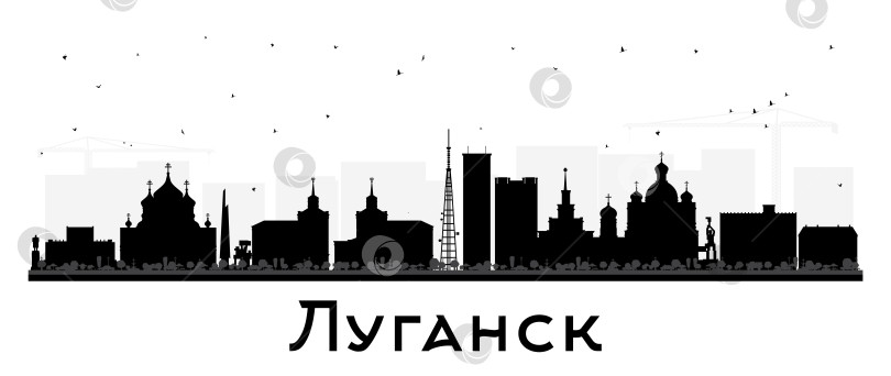 Скачать Луганск. Силуэт городского пейзажа с чёрными зданиями, изолированными на белом фоне. Панорама Луганска с достопримечательностями. Концепция деловых поездок и туризма. фотосток Ozero