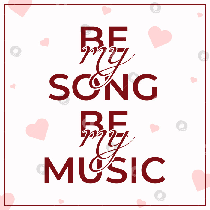 Скачать Открытка на День святого Валентина, плакат или шаблон для публикации в социальных сетях. Надпись Be mine фотосток Ozero