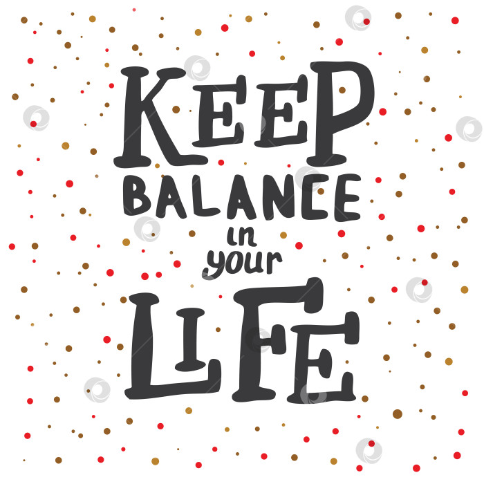 Скачать Сохраняйте баланс в своей жизни. Надпись. фотосток Ozero