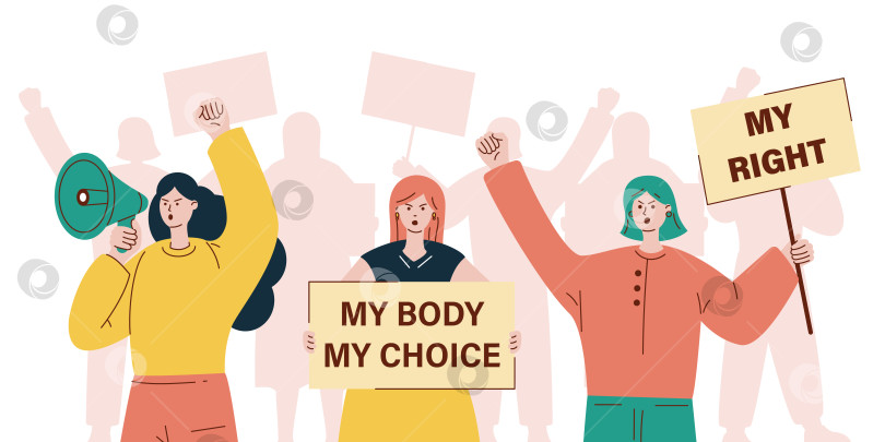Скачать Векторная иллюстрация женского протеста. Женщина с плакатами "Мое тело - мой выбор и мое право". Девушка с громкоговорителем. Толпа протестующих. фотосток Ozero