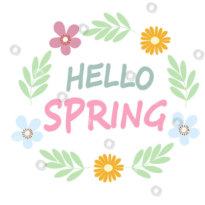 Скачать Нарисованный от руки красочный дизайн с текстом "Привет весне", цветами. фотосток Ozero
